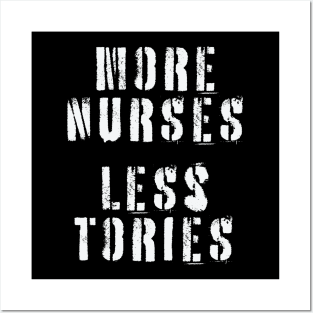 More Nurses, Less Tories Posters and Art